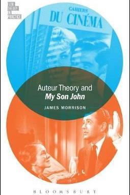 [预订]Auteur Theory and My Son John 9781501311758