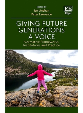 预订 Giving Future Generations a Voice: Normative Frameworks, Institutions and Practice 给后代一个声音: 9781839108242