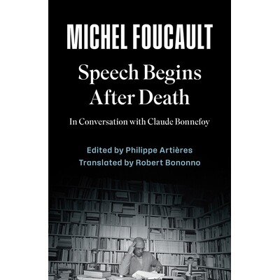 Speech Begins After Death In Conversation with Claude Bonnefoy 言语死后方始：与克洛德・邦尼福伊对话录（平装） 978150957