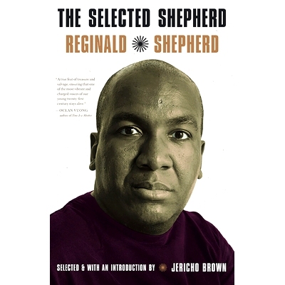 预订 The Selected Reginald Shepherd: Poems 选定的雷金纳德·谢泼德：诗歌: 9780822948216