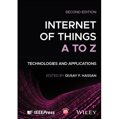 预订 Internet of Things a to Z: Technologies and Applications, 2nd Edition 物联网 A 到 Z：技术与应用: 9781394280469