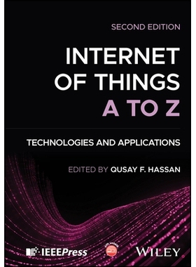预订 Internet of Things a to Z: Technologies and Applications, 2nd Edition 物联网 A 到 Z：技术与应用: 9781394280469