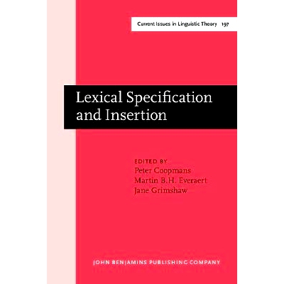 预订 Lexical Specification and Insertion (Current Issues in Linguistic Theory, 197): 9789027237040