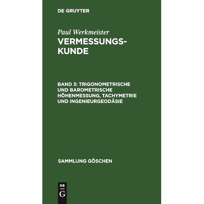 预订 Trigonometrische und barometrische Höhenmessung, Tachymetrie und Ingenieurgeodäsie: 9783110114508
