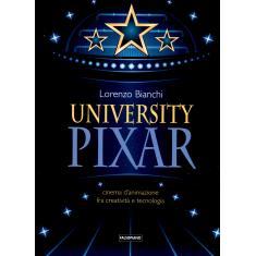 预订 University Pixar : cinema d’animazione fra creatività e tecnologia: 9788893042666