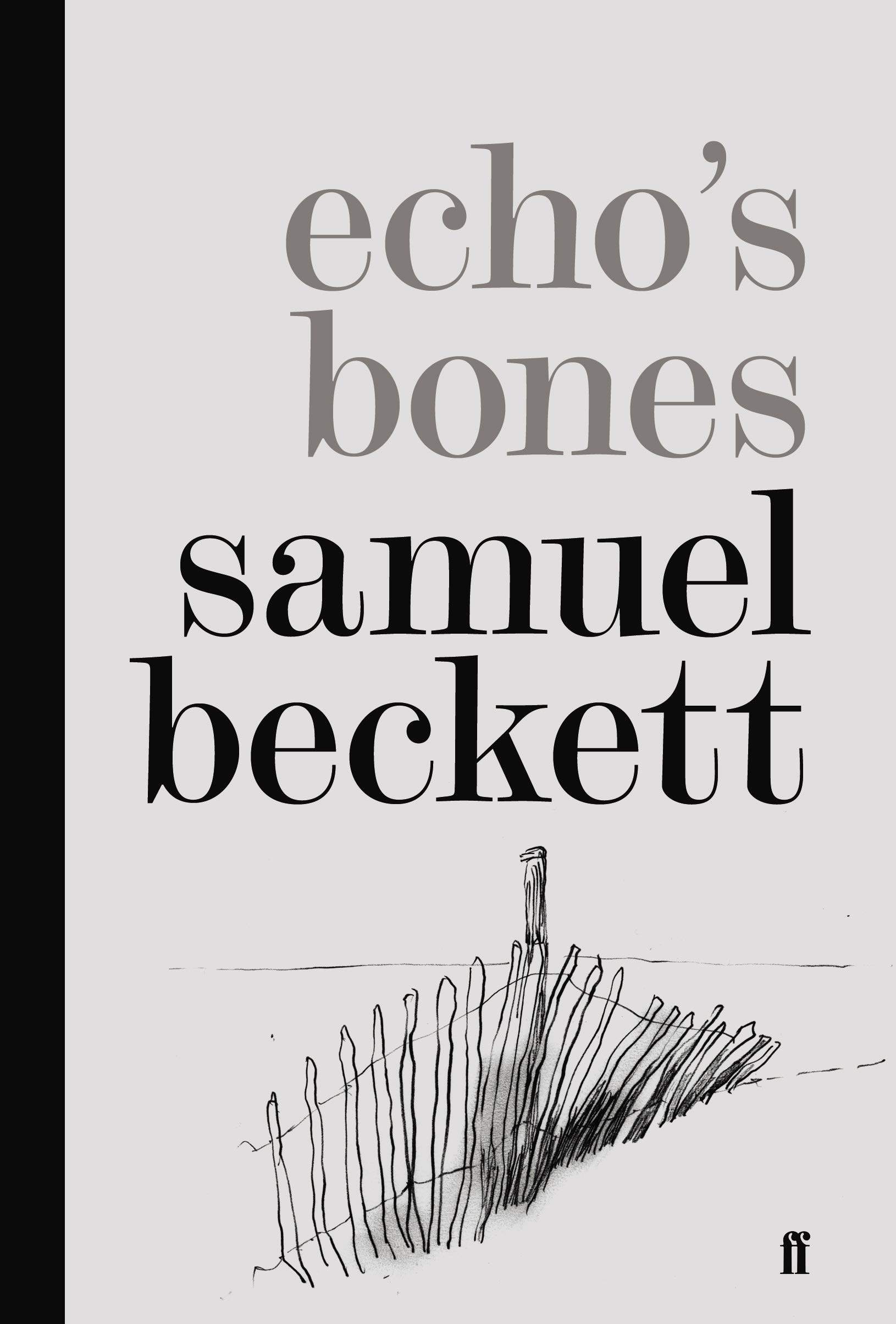 萨缪尔·贝克特 回声之骨 精装诺贝尔文学奖 英文原版 samuel beckett