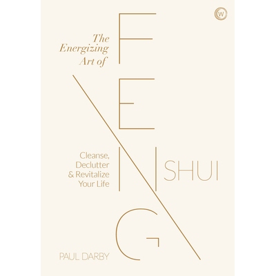 预订 The Energizing Art of Feng Shui: Cleanse, Declutter and Revitalize Your Life: 9781786784612