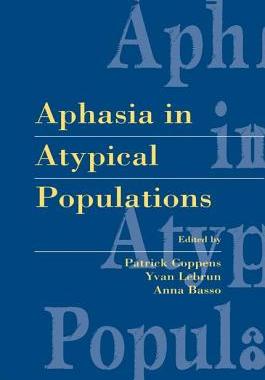 【预订】Aphasia in Atypical Populations