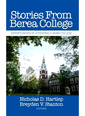 预订 Stories From Berea College: Opportunities of Attending a Work College: 9798887300849