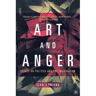 Anger Essays Imagination Art 9780312240318 the and Politics 预订