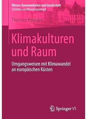 预订 Klimakulturen und Raum: Umgangsweisen mit Klimawandel an europäischen Küsten: 9783658155940