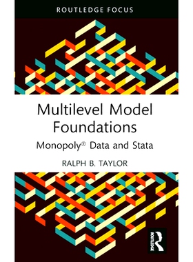 预订 Multilevel Model Foundations: Monopoly* Data and Stata 多层模型基础：Monopoly* 数据与 Stata: 9781032492186