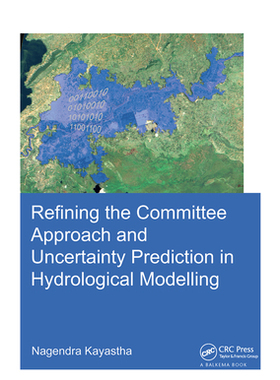 【预订】Refining the Committee Approach and Uncertainty Prediction in Hydrological Modelling