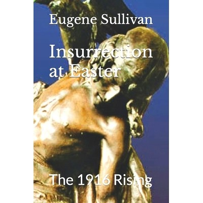 预订 Insurrection at Easter: The 1916 Rising: 9798846336063