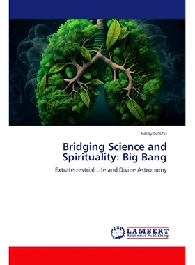 预订 Bridging Science and Spirituality: Big Bang: 9786207807352