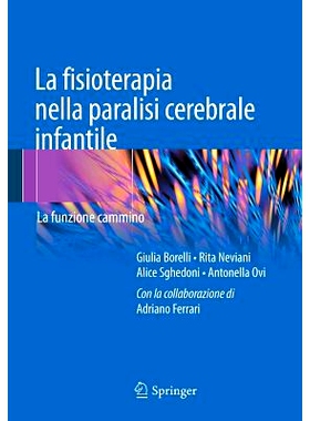 预订 La fisioterapia nella paralisi cerebrale infantile: La funzione cammino 脑瘫理疗（意大利语）: 9788847054615