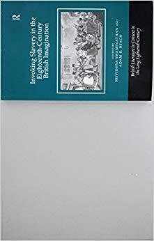 【预售】Invoking Slavery in the Eighteenth-Century British Imagination
