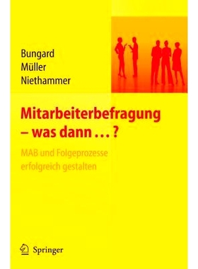 预订 Mitarbeiterbefragung - was dann...? MAB und Folgeprozesse erfolgreich gestalten: 9783540478379