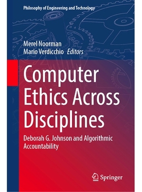 预订 Computer Ethics Across Disciplines: Deborah G. Johnson and Algorithmic Accountability 跨学科的计算机伦理：黛博拉.G.