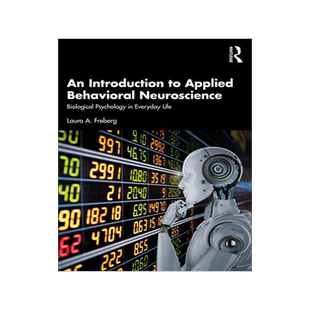 [预订]An Introduction to Applied Behavioral Neuroscience: Biological Psychology in Everyday Life 9781032049304