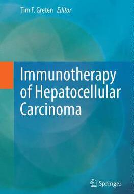 【预订】Immunotherapy of Hepatocellular Carcinoma