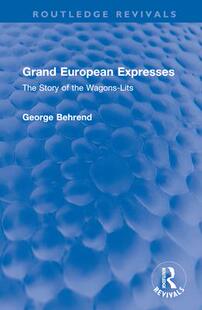Lits 预订 Grand The Story European 9781032584515 the Wagons Expresses