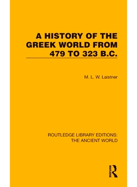 预订 A History of the Greek World from 479 to 323 B.C. 希腊世界史 公元前479年-公元前323年（重印版）: 9781032767727