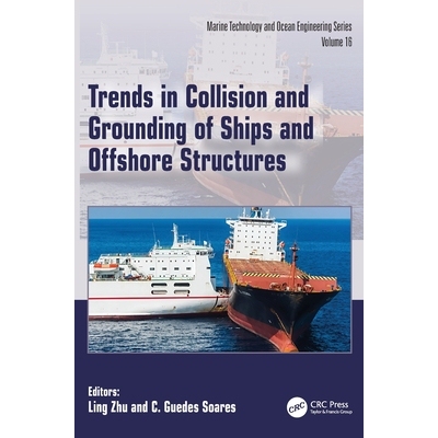 预订 Trends in Collision and Grounding of Ships and Offshore Structures: 9781041163619