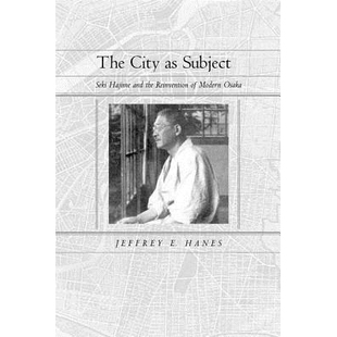 预订 City as Subject: Seki Hajime and the Reinvention of Modern Osaka: 9780520228498