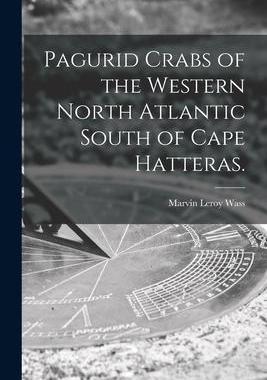 [预订]Pagurid Crabs of the Western North Atlantic South of Cape Hatteras. 9781014585936