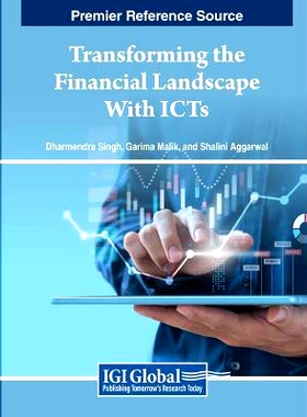 预订 Transforming the Financial Landscape With ICTs 利用信息通信技术改变金融格局: 9798369315033