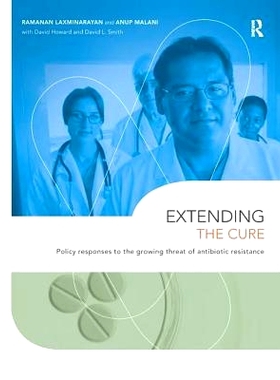 预订 Extending the Cure: Policy Responses to the Growing Threat of Antibiotic Resistance: 9781138164383