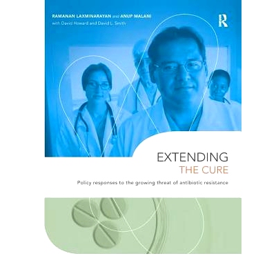 预订 Extending the Cure: Policy Responses to the Growing Threat of Antibiotic Resistance: 9781138164383