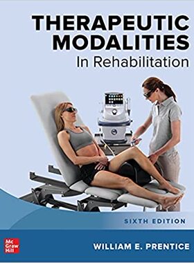 Therapeutic Modalities in Rehabilitation, Sixth Edition 9781264264551