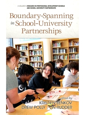 预订 Boundary-Spanning in School-University Partnerships: 9798887308579