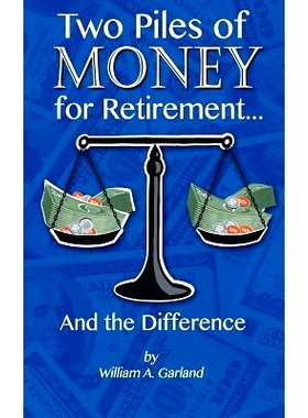 预订 Two Piles of Money for Retirement and the Difference: 9781478291855