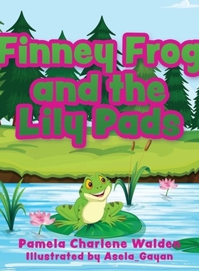 预订 Finney Frog and the Lily Pads: 9781662851490