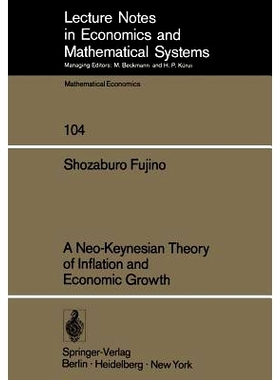 预订 A Neo-Keynesian Theory of Inflation and Economic Growth: 9783540069645