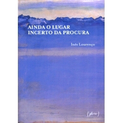 预订 Ainda o lugar incerto da procura: 9789899090590