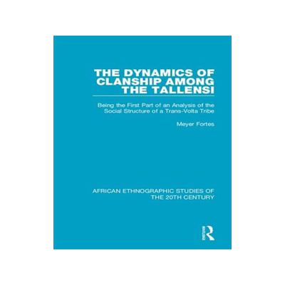 预订 The Dynamics of Clanship Among the Tallensi