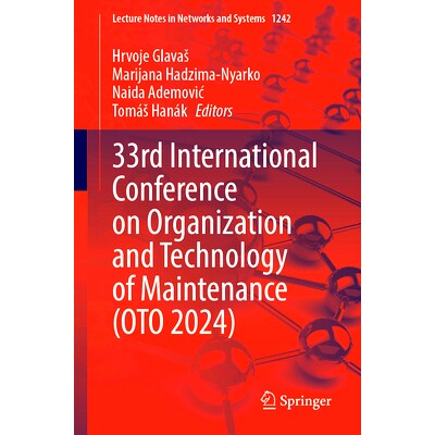 预订 33rd International Conference on Organization and Technology of Maintenance (OTO 2024) 第33届国际维修组织与技术会议