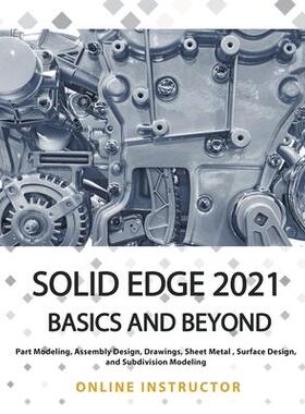 [预订]Solid Edge 2021 Basics and Beyond 9781393280590