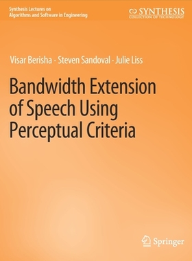 预订 Bandwidth Extension of Speech Using Perceptual Criteria