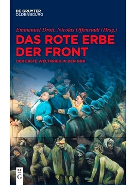 预订 Das rote Erbe der Front: Der Erste Weltkrieg in der DDR: 9783110710731