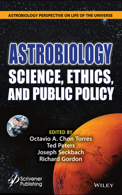 【预订】Astrobiology: Science, Ethics, And Public Policy 9781119711162