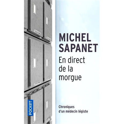 预订 En direct de la morgue : chroniques d’un médecin légiste 太平间的生活：法医的编年史: 9782266313766