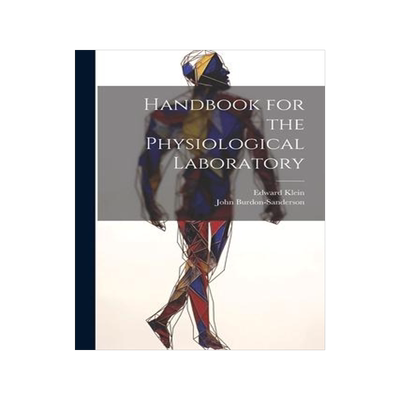 [预订]Handbook for the Physiological Laboratory 9781021274236