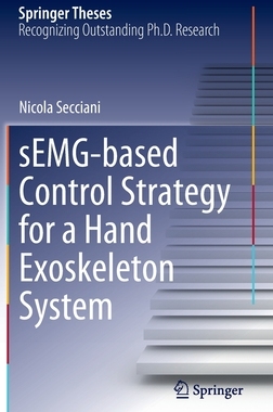 【预订】sEMG-based Control Strategy for a Hand Exoskeleton System 9783030902827