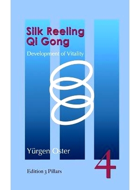 预订 Silk Reeling Qi Gong: Development of Vitality: 9781505348514