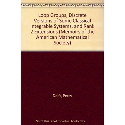 预订 Loop Groups Discrete Versions Of Some Classical Integrable Systems And Rank 2 Extensions: 9780821825402